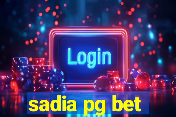 sadia pg bet